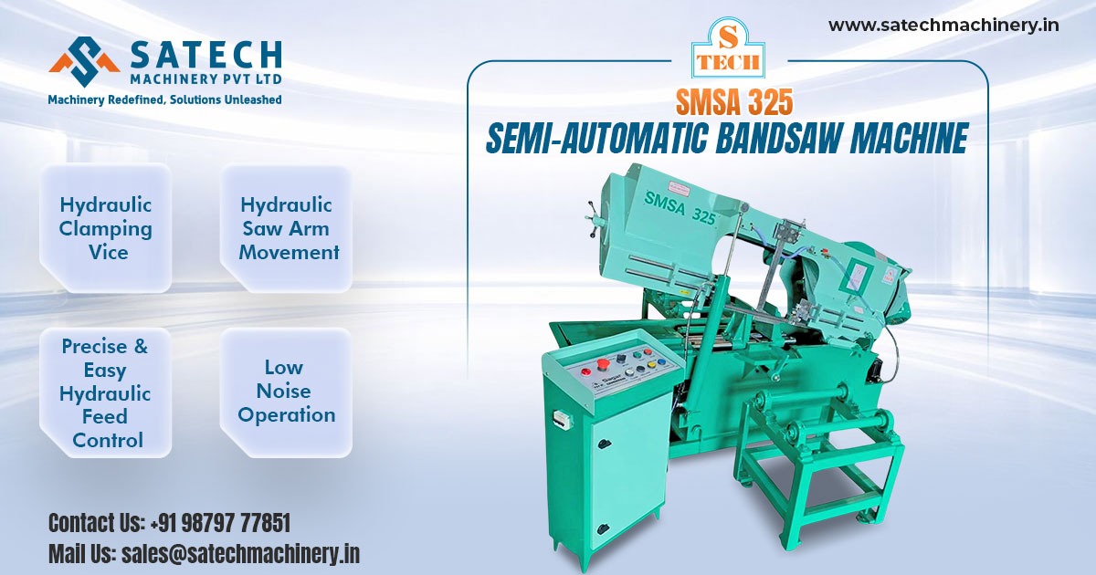 How to Choose the Right Semi-Automatic Bandsaw Machine for Your Business
